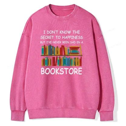 Pagewings I've Never Been Sad In A Bookstore Unisex Washed Sweatshirt