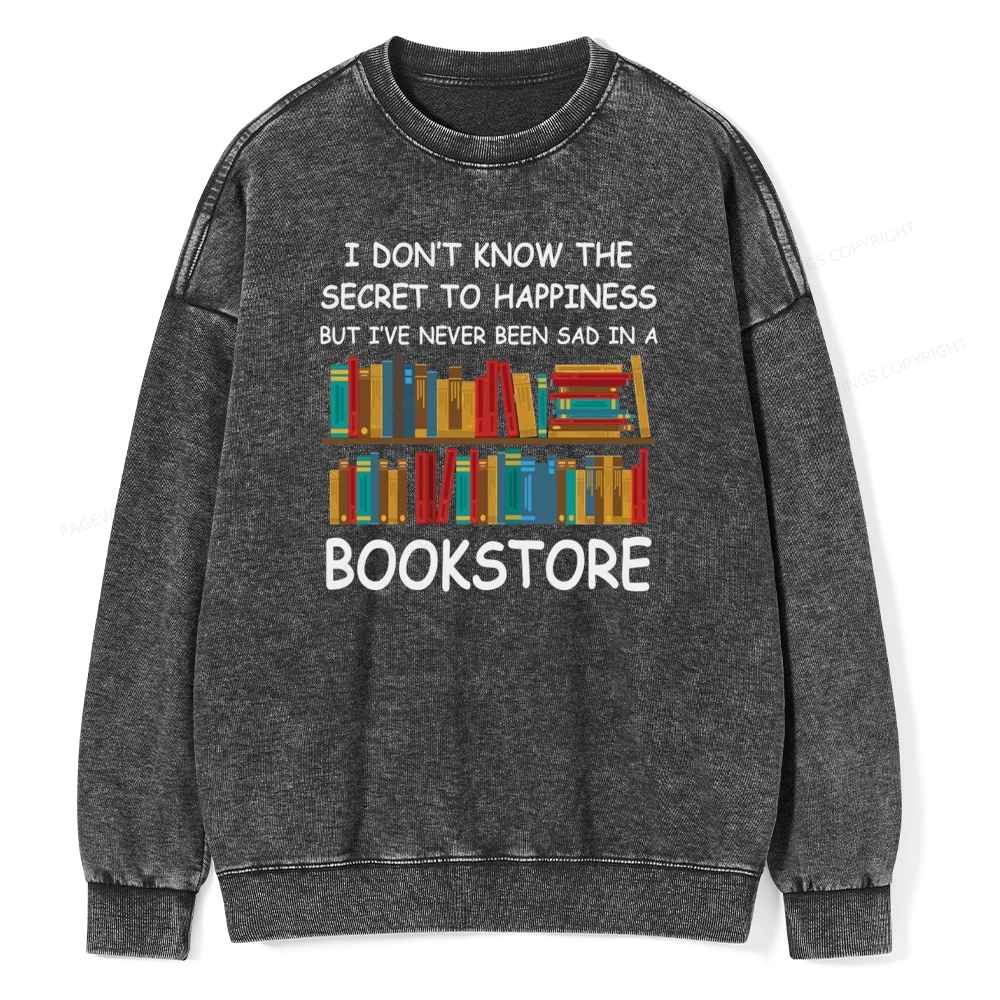 Pagewings I've Never Been Sad In A Bookstore Unisex Washed Sweatshirt