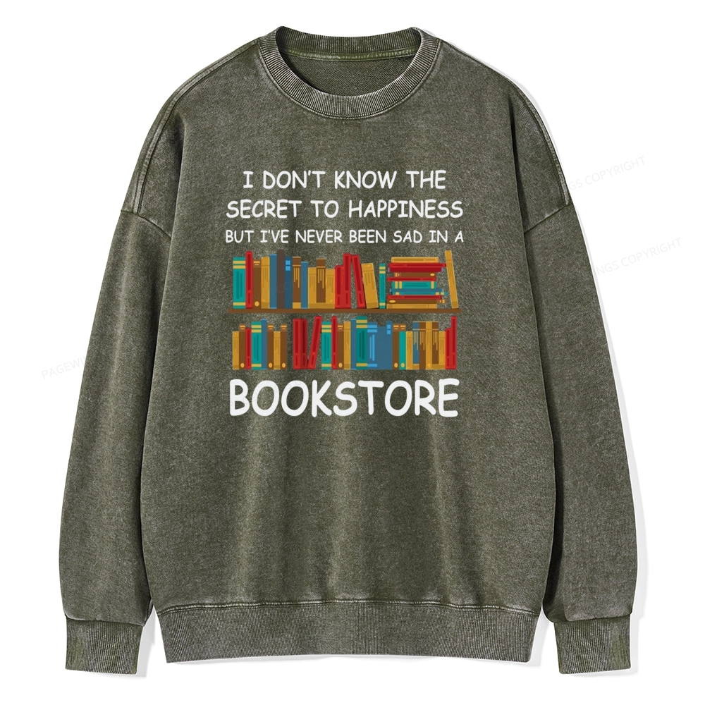 Pagewings I've Never Been Sad In A Bookstore Unisex Washed Sweatshirt