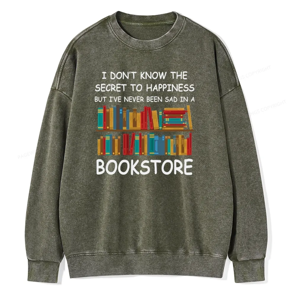 Pagewings I've Never Been Sad In A Bookstore Unisex Washed Sweatshirt