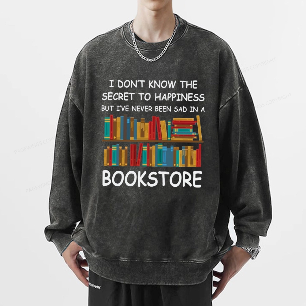 Pagewings I've Never Been Sad In A Bookstore Unisex Washed Sweatshirt