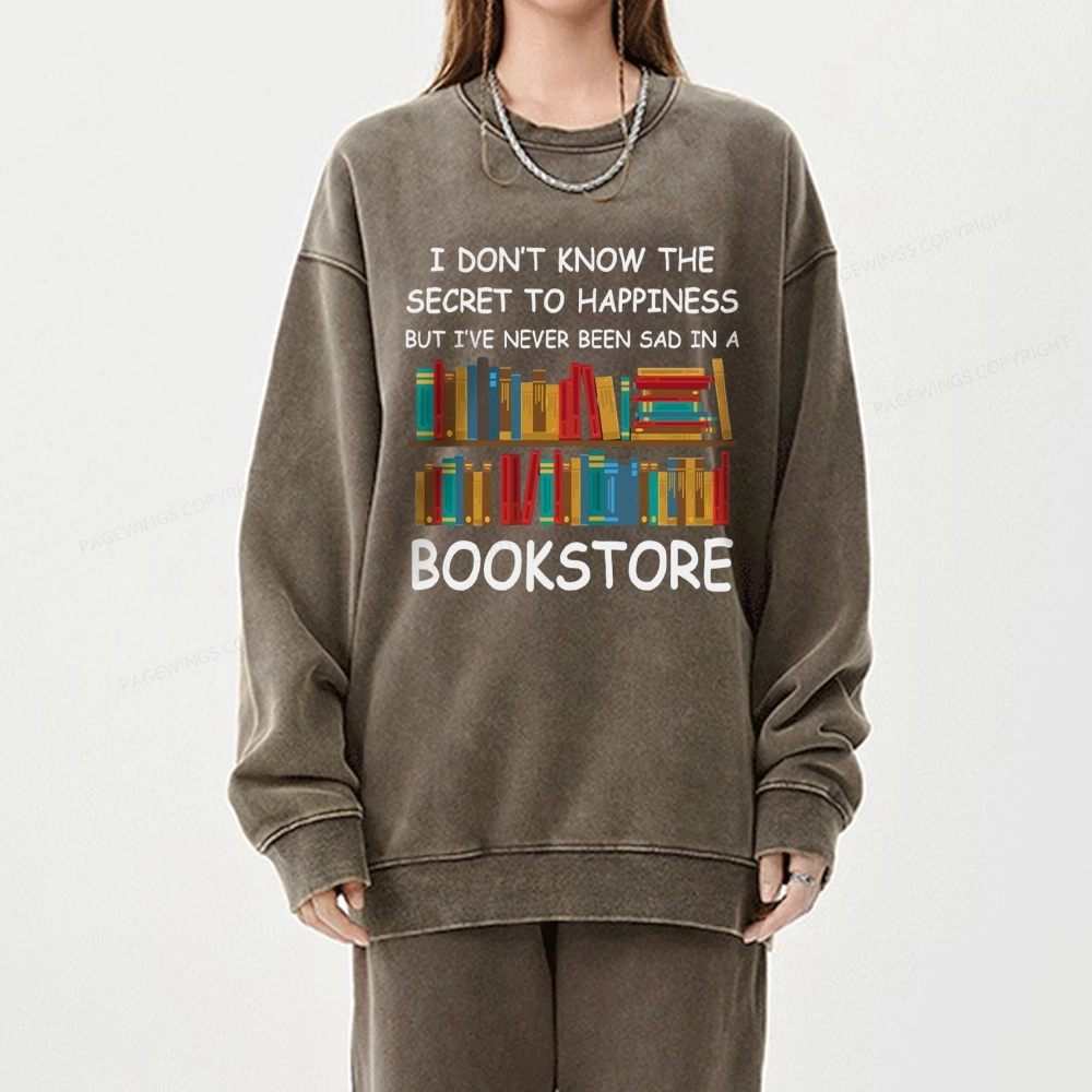 Pagewings I've Never Been Sad In A Bookstore Unisex Washed Sweatshirt