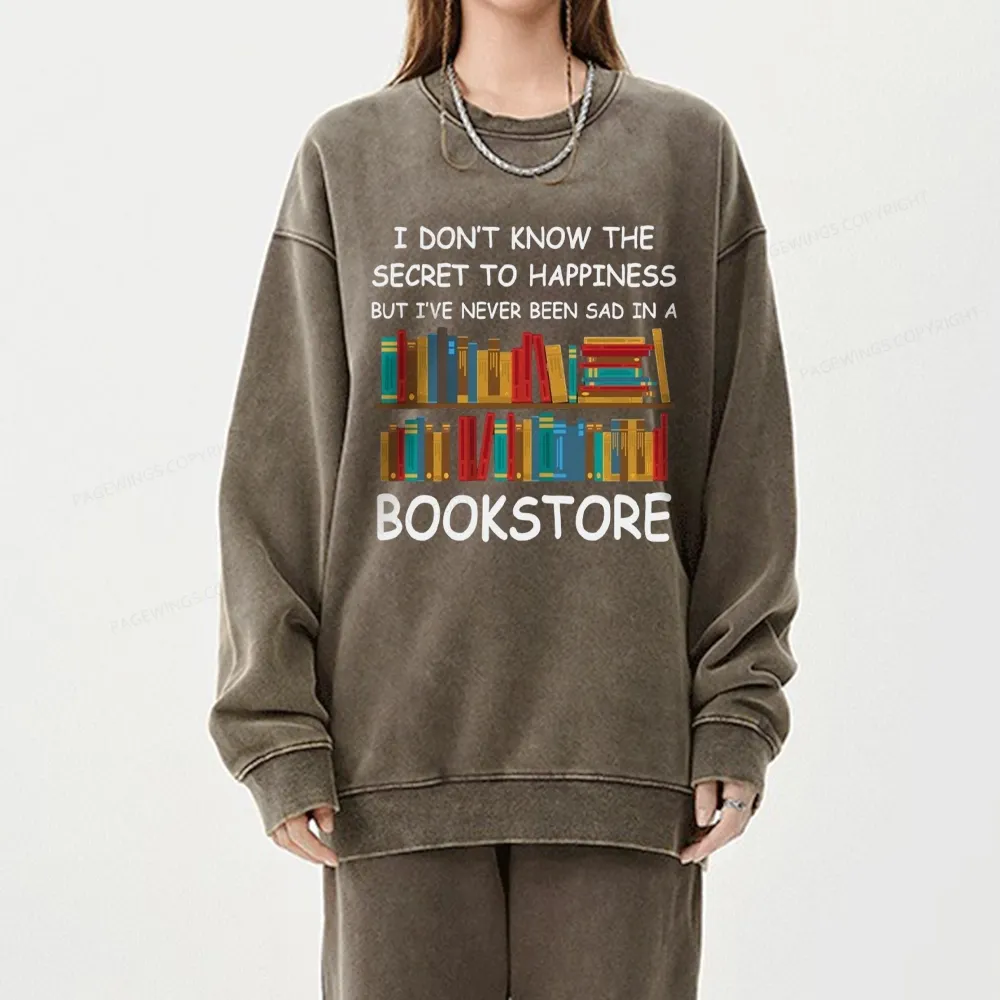 Pagewings I've Never Been Sad In A Bookstore Unisex Washed Sweatshirt