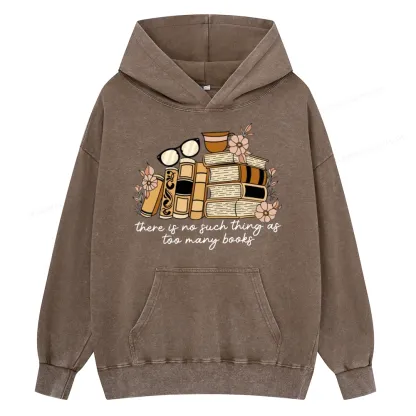 Pagewings There is no Such Thing as Too Many Books Unisex Washed Hoodie