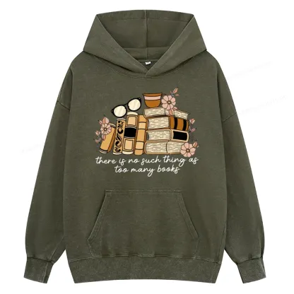 Pagewings There is no Such Thing as Too Many Books Unisex Washed Hoodie