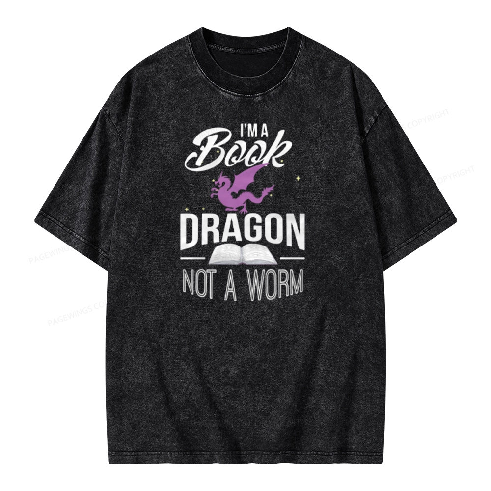 Pagewings Im A Book Dragon Not A Worm Unisex Washed T-shirt