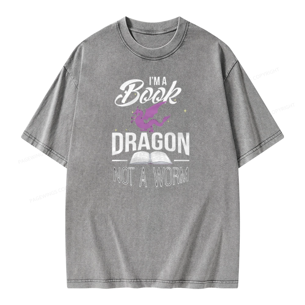 Pagewings Im A Book Dragon Not A Worm Unisex Washed T-shirt
