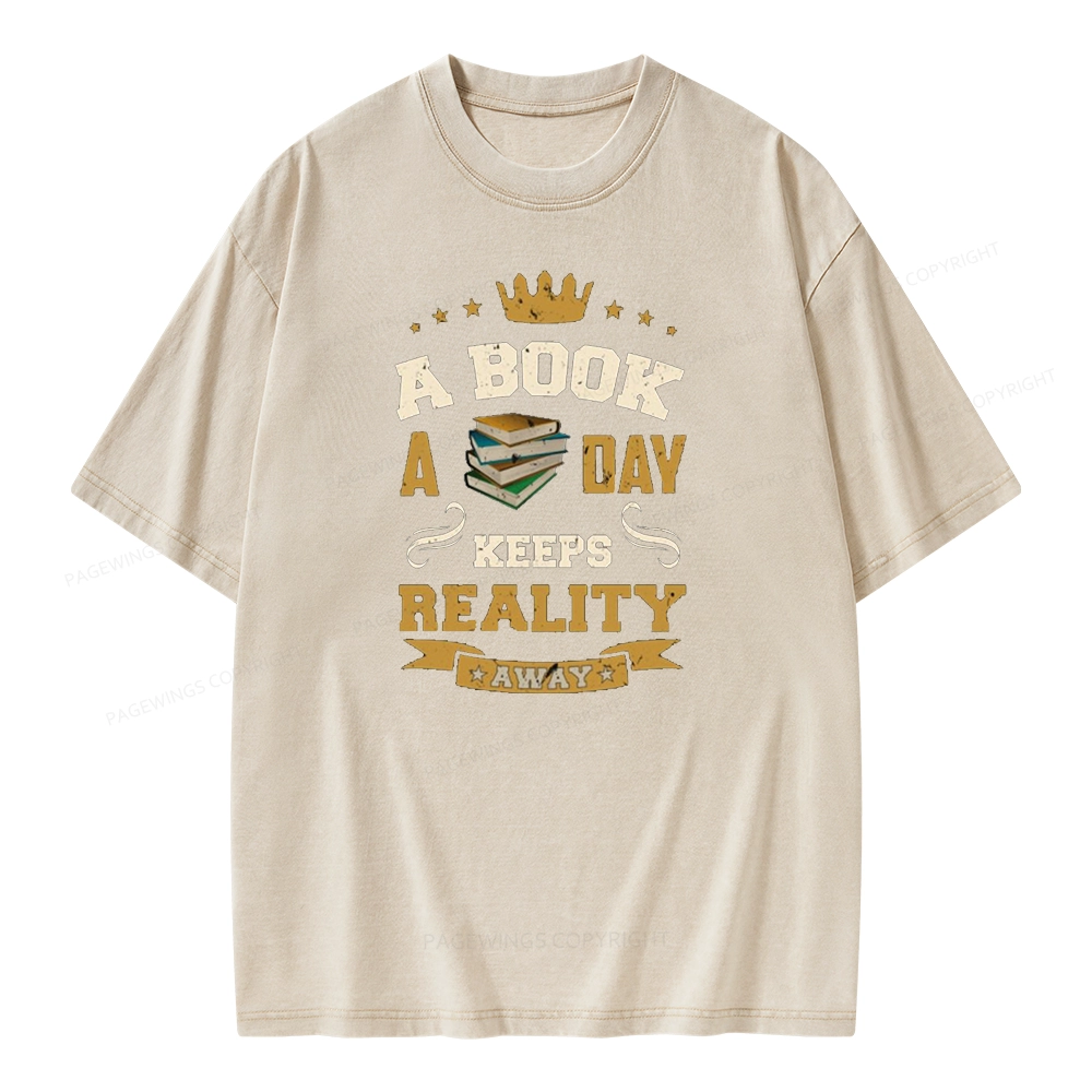 Pagewings A Book A Day Keeps Reality Away Unisex Washed T-shirt