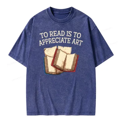 Pagewings To Read Is To Appreciate Art Unisex Washed T-shirt