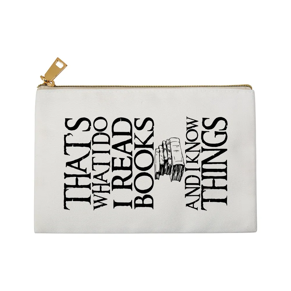 Pagewings That's What I Do I Read Books And I Know Things Unisex Pouch