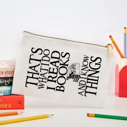 Pagewings That's What I Do I Read Books And I Know Things Unisex Pouch