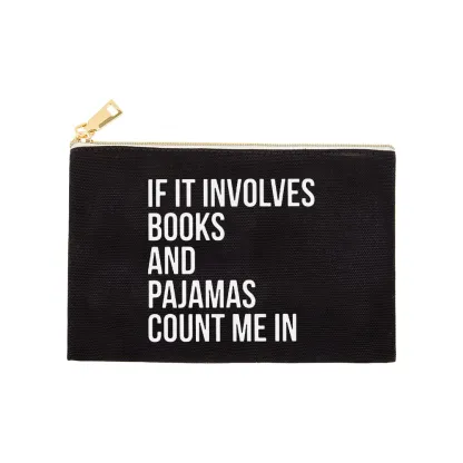 Pagewings If It Involves Books And Pajamas Count Me In Unisex Pouch
