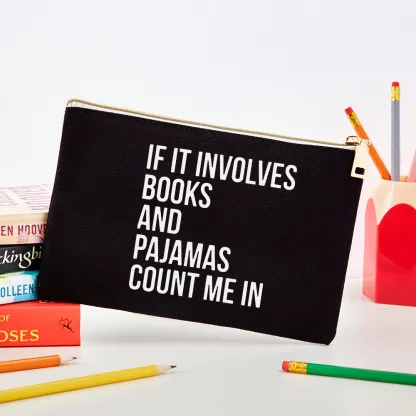 Pagewings If It Involves Books And Pajamas Count Me In Unisex Pouch