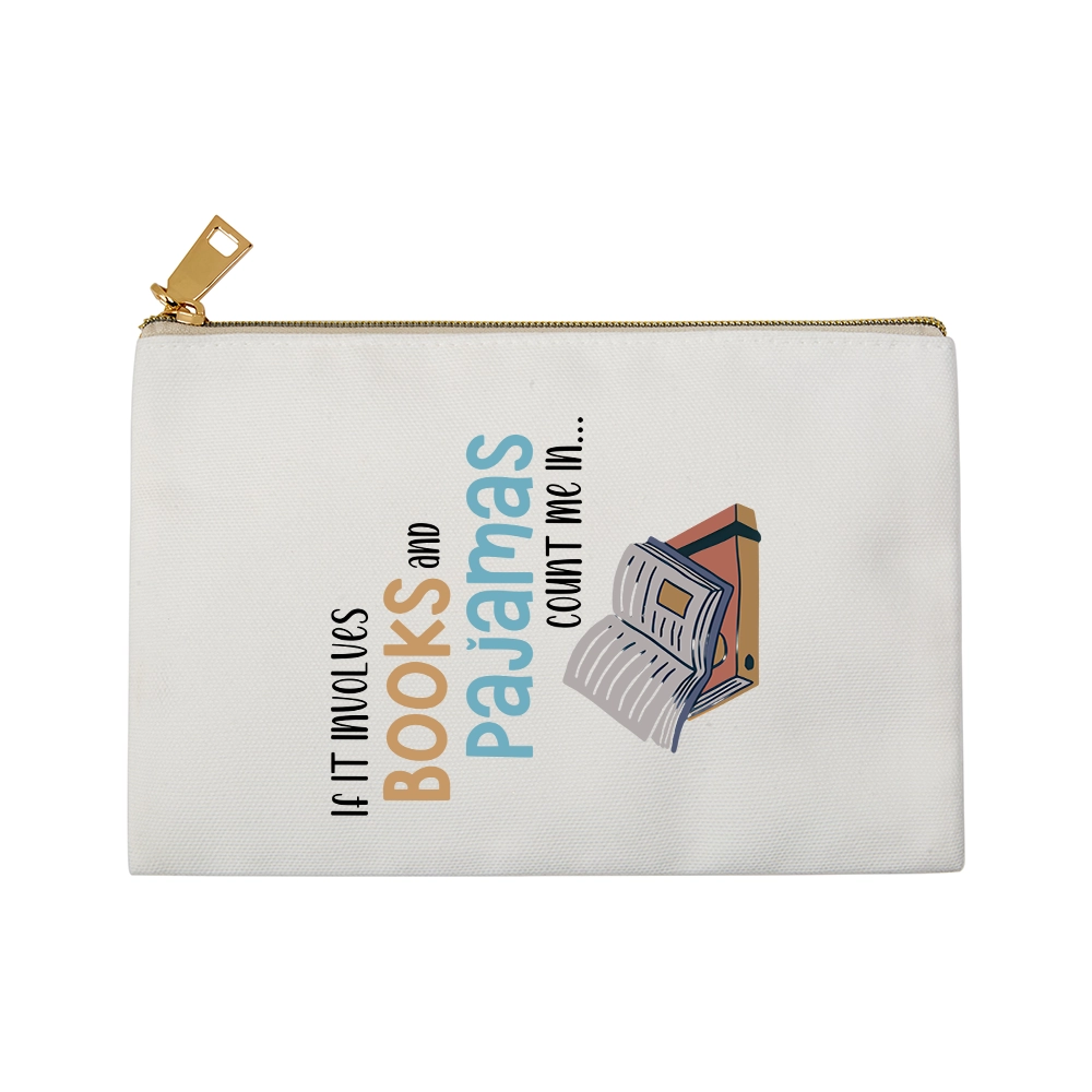 Pagewings If It Involves Books And Pajamas Count Me In Unisex Pouch