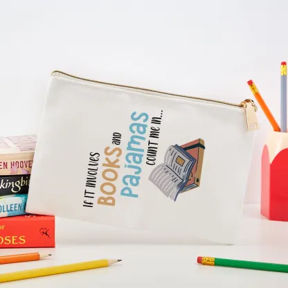 Pagewings If It Involves Books And Pajamas Count Me In Unisex Pouch