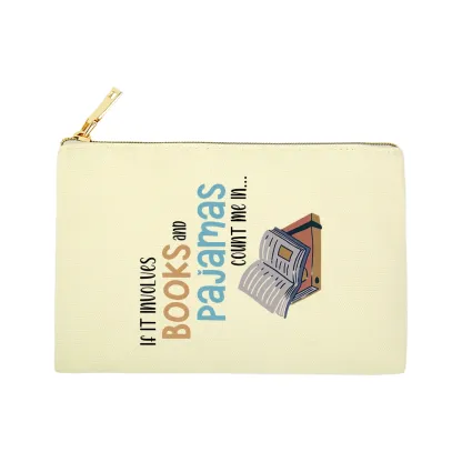 Pagewings If It Involves Books And Pajamas Count Me In Unisex Pouch