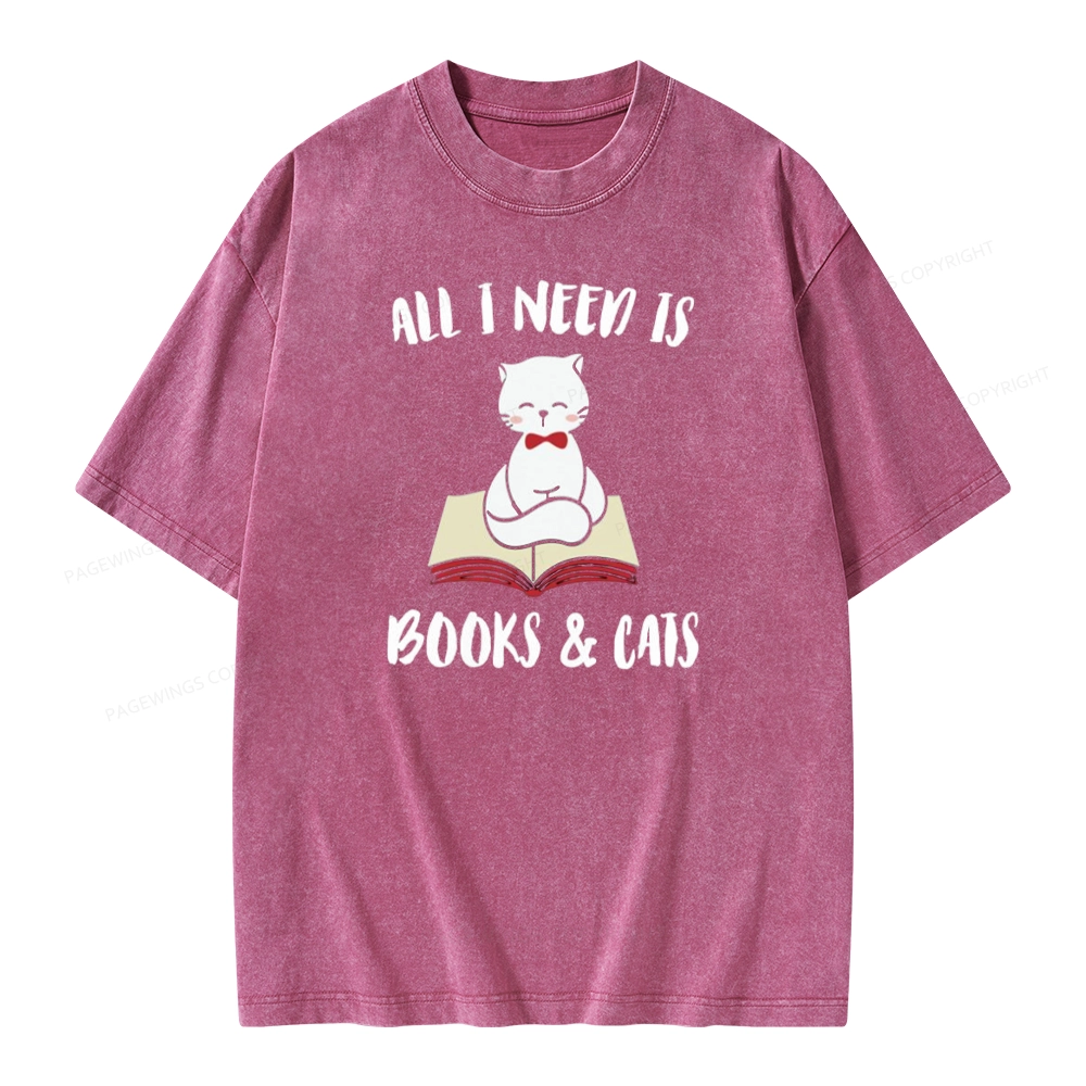 Pagewings All I Need Is Books And My Cat Pet Unisex Washed T-shirt