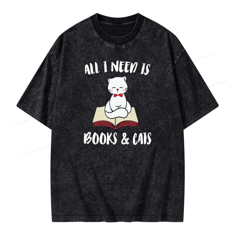 Pagewings All I Need Is Books And My Cat Pet Unisex Washed T-shirt