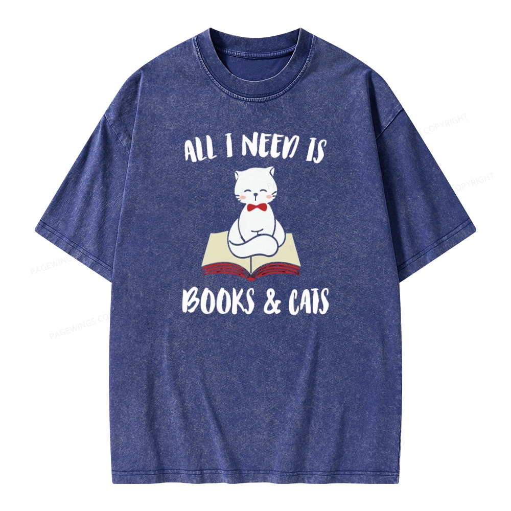 Pagewings All I Need Is Books And My Cat Pet Unisex Washed T-shirt