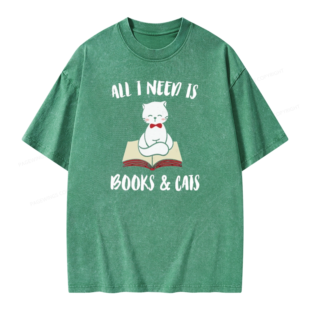 Pagewings All I Need Is Books And My Cat Pet Unisex Washed T-shirt