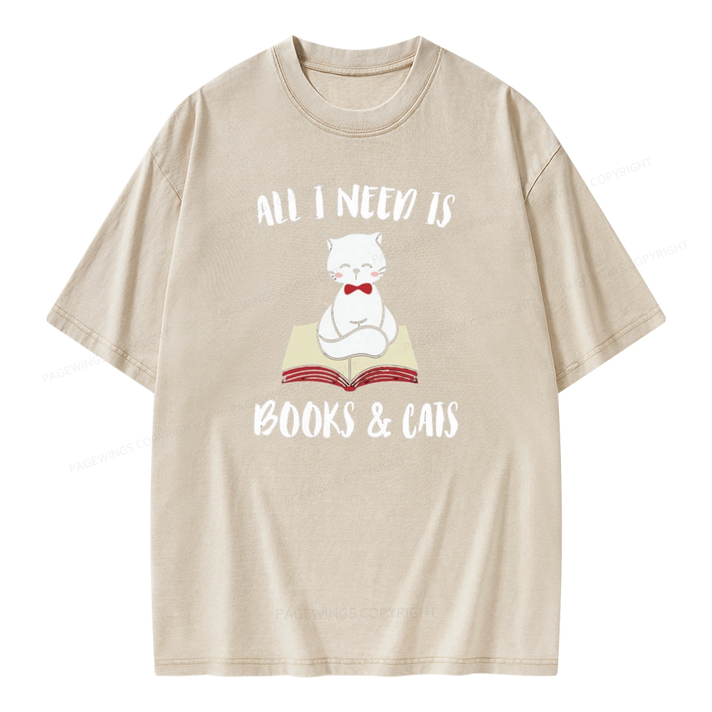 Pagewings All I Need Is Books And My Cat Pet Unisex Washed T-shirt