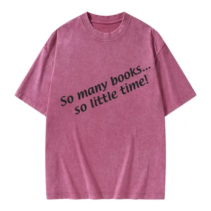 Pagewings So Many Books So Little Time Unisex Washed T-shirt