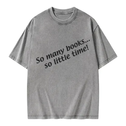 Pagewings So Many Books So Little Time Unisex Washed T-shirt