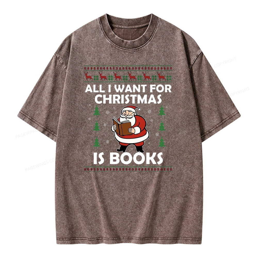 Pagewings All I Want for Christmas Is Books Unisex Washed T-shirt