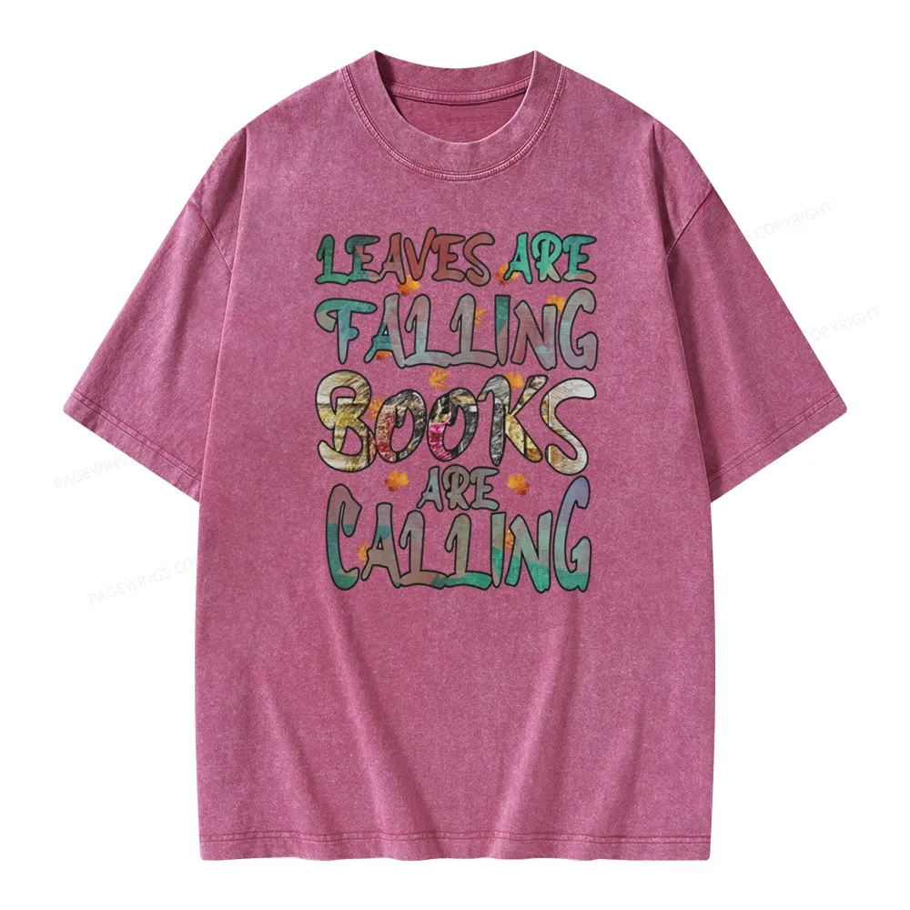 Pagewings Leaves Are Falling Books Are Calling Unisex Washed T-shirt