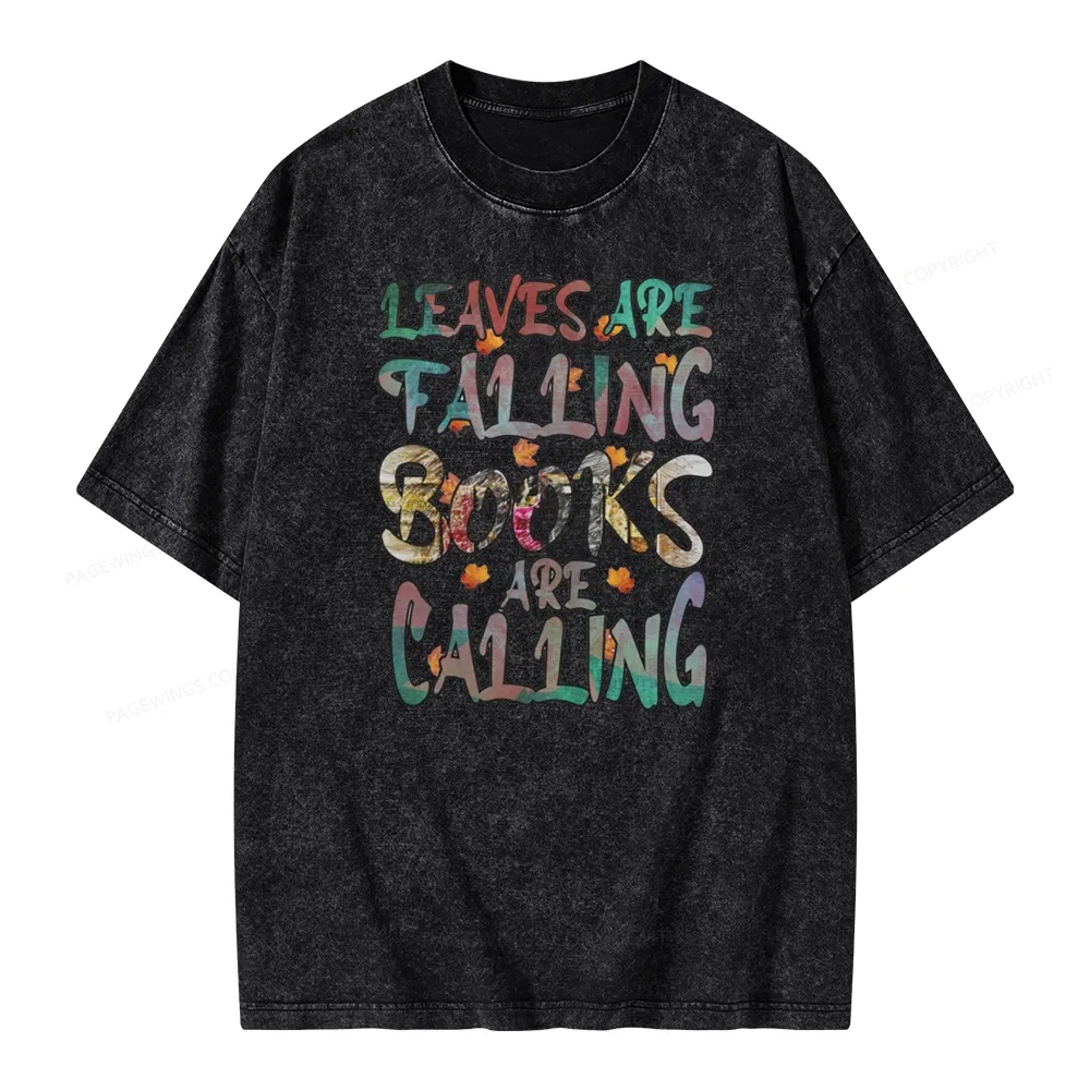 Pagewings Leaves Are Falling Books Are Calling Unisex Washed T-shirt