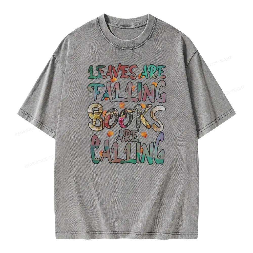 Pagewings Leaves Are Falling Books Are Calling Unisex Washed T-shirt