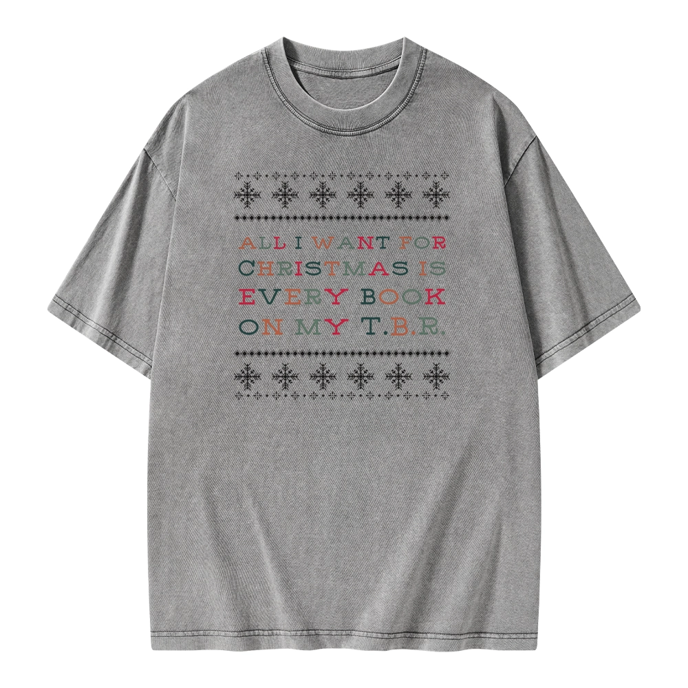Pagewings All I Want For Christmas Is Every Book On My TBR Unisex Washed T-shirt