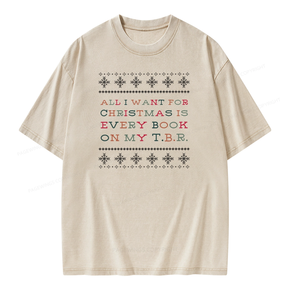 Pagewings All I Want For Christmas Is Every Book On My TBR Unisex Washed T-shirt