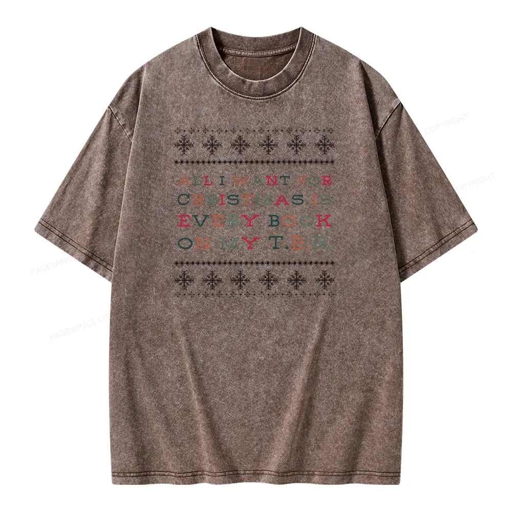 Pagewings All I Want For Christmas Is Every Book On My TBR Unisex Washed T-shirt