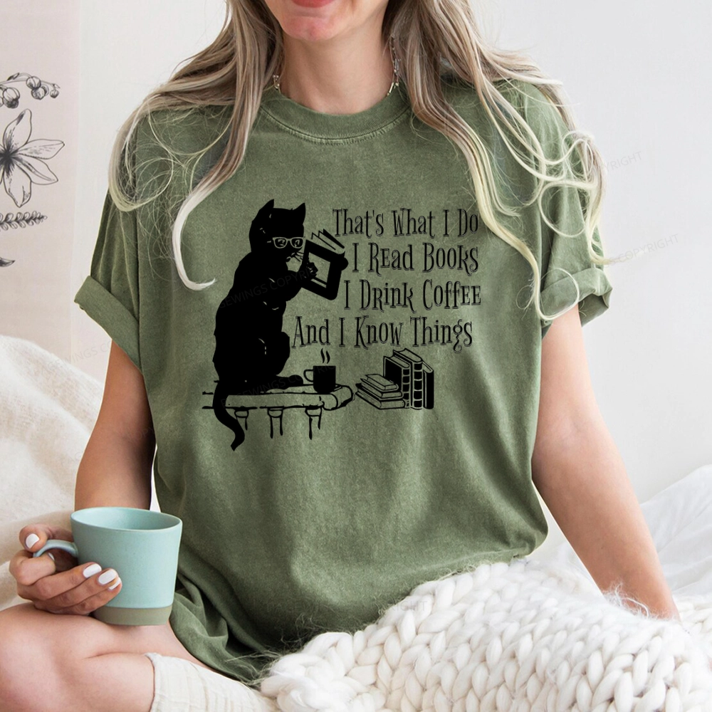 Pagewings That's What I Do I Read Books I Drink Coffee And I Know Things Unisex Washed T-shirt
