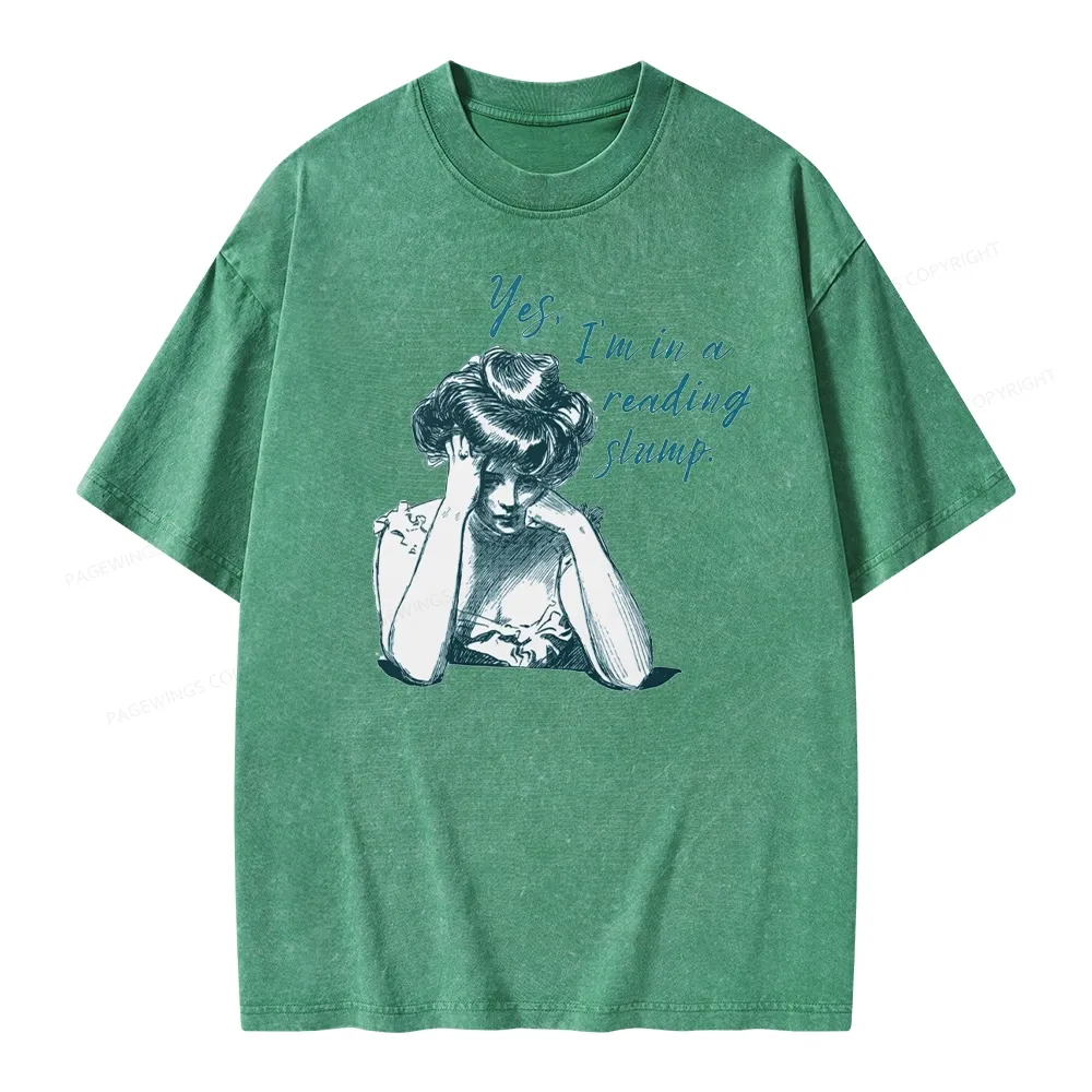 Pagewings Yes I'm In A Reading Slump Unisex Washed T-shirt