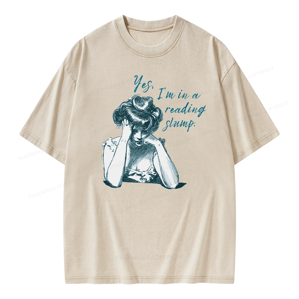 Pagewings Yes I'm In A Reading Slump Unisex Washed T-shirt