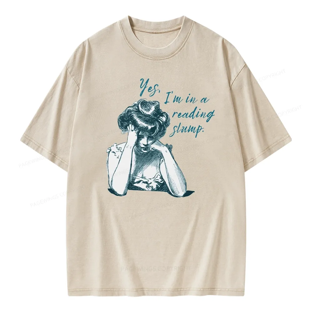 Pagewings Yes I'm In A Reading Slump Unisex Washed T-shirt