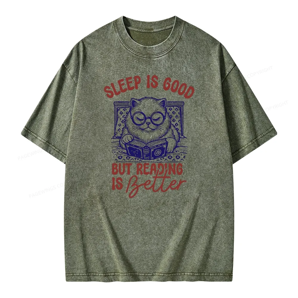 Pagewings Sleep Is Good But Reading Is Better Unisex Washed T-shirt