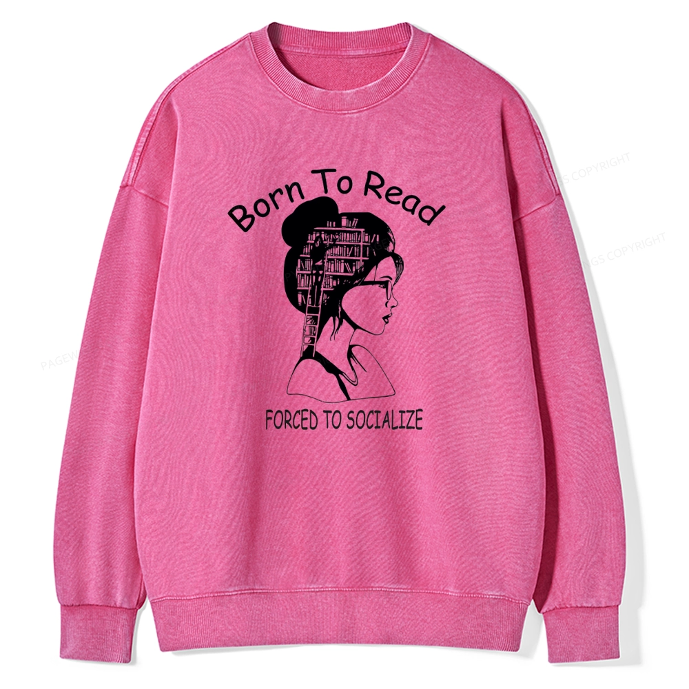 Pagewings Born To Read Unisex Washed Sweatshirt