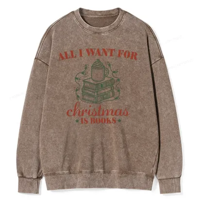 Pagewings All I Want For Christmas Is Books Unisex Washed Sweatshirt