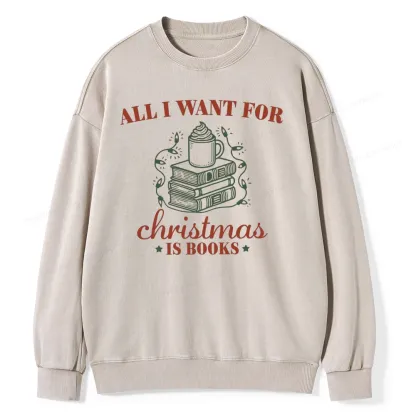 Pagewings All I Want For Christmas Is Books Unisex Washed Sweatshirt