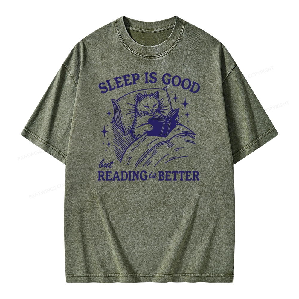 Pagewings Sleep Is Good But Reading Is Better Unisex Washed T-shirt
