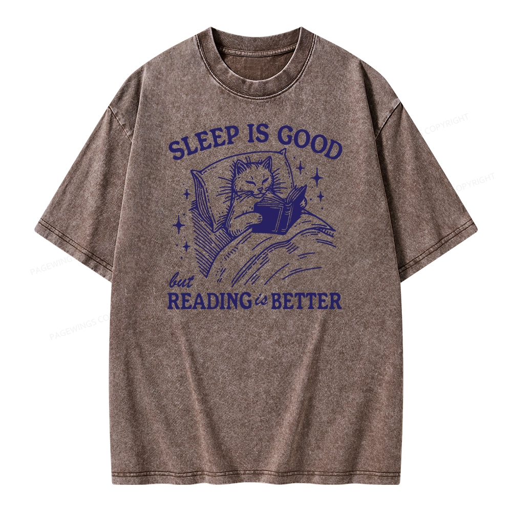 Pagewings Sleep Is Good But Reading Is Better Unisex Washed T-shirt