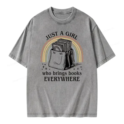 Pagewings Just A Girl Who Brings Books Everywhere Unisex Washed T-shirt