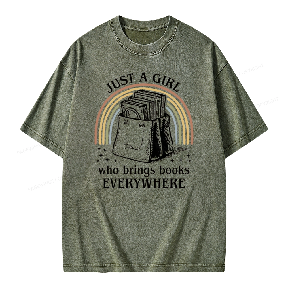 Pagewings Just A Girl Who Brings Books Everywhere Unisex Washed T-shirt
