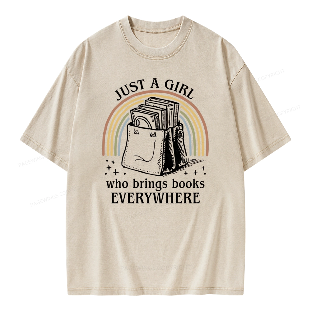 Pagewings Just A Girl Who Brings Books Everywhere Unisex Washed T-shirt