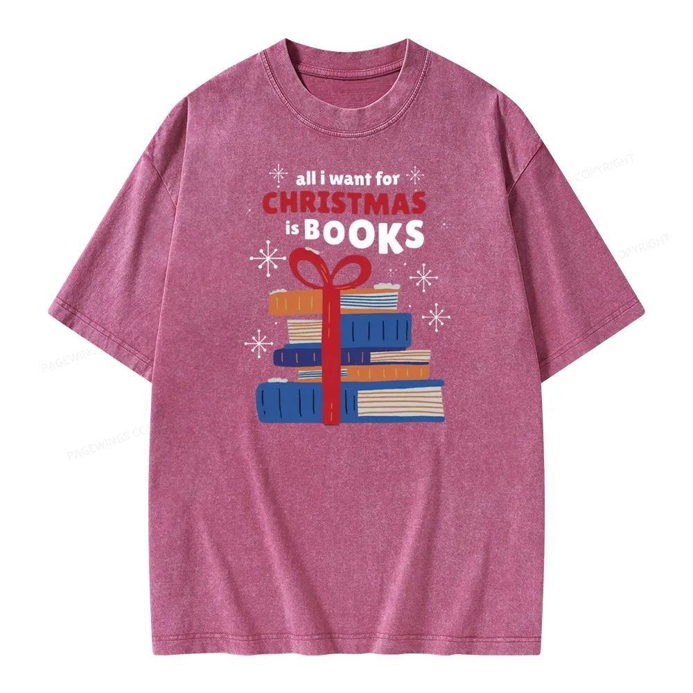 Pagewings All I Want For Christmas Is Books Unisex Washed T-shirt