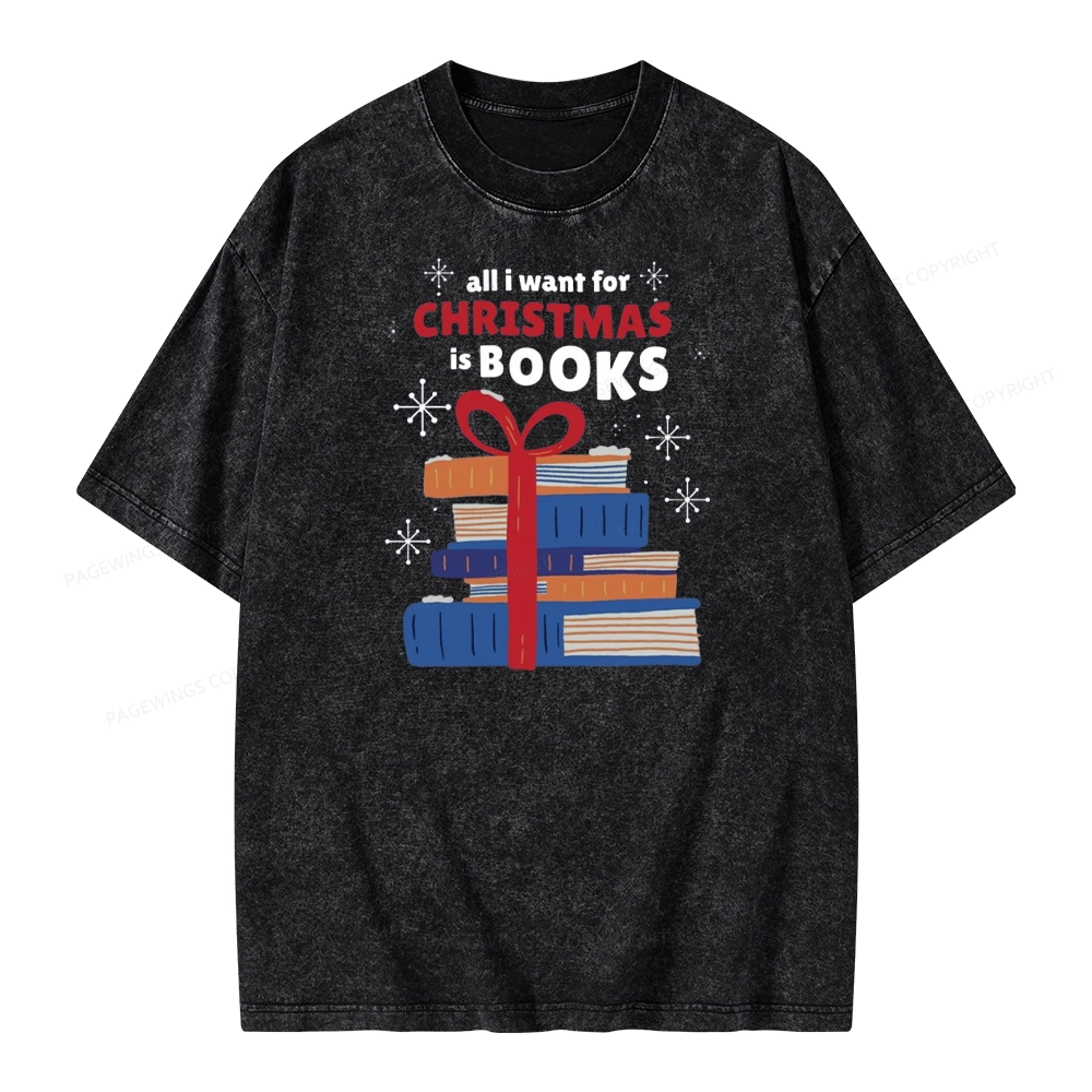 Pagewings All I Want For Christmas Is Books Unisex Washed T-shirt
