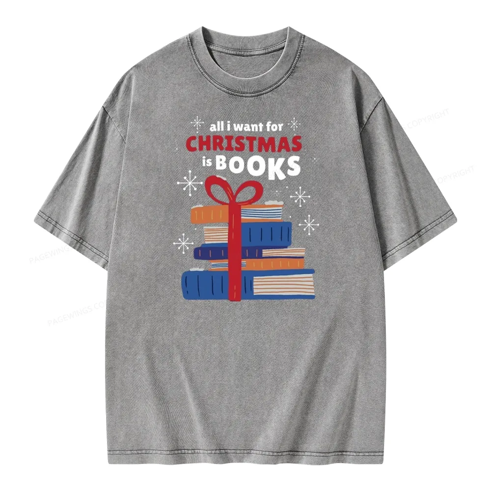 Pagewings All I Want For Christmas Is Books Unisex Washed T-shirt